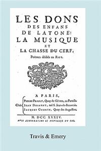 Les Dons des Enfans de Latone. La Musique et la Chase du Cerf. (Facsimile 1734)