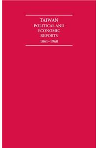 Taiwan Political and Economic Reports 1861-1960 10 Volume Hardback Set