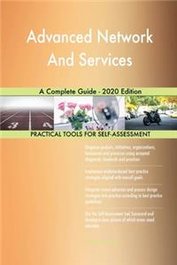 Advanced Network And Services A Complete Guide - 2020 Edition