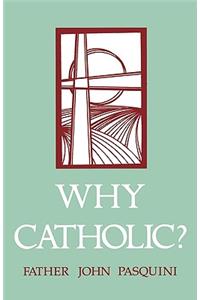 Why Catholic?