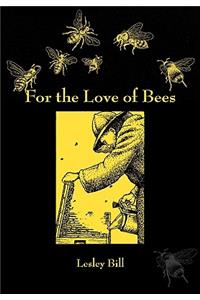 For the Love of Bees