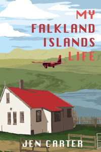 My Falkland Islands Life