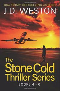 Stone Cold Thriller Series Books 4 - 6