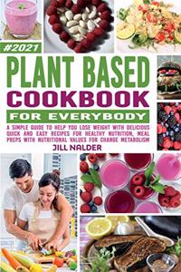 Plant-Based Cookbook For Everybody