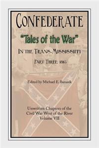 Confederate Tales of the War Part 3
