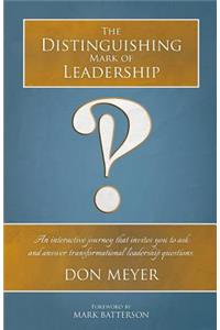 The Distinguishing Mark of Leadership
