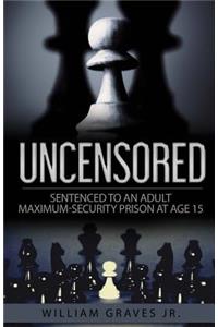 Uncensored (Volume I)