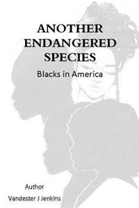 Another Endangered Species