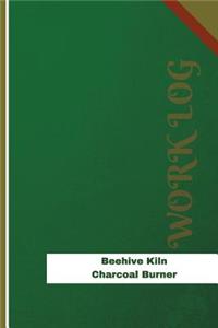Beehive Kiln Charcoal Burner Work Log