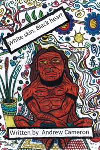 White Skin, Black Heart