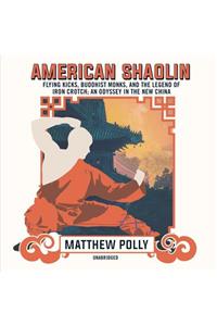 American Shaolin Lib/E