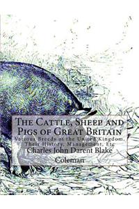 The Cattle, Sheep and Pigs of Great Britain