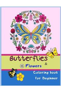 Butterflies & Flowers Coloring Book for Beginner
