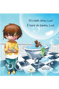 It's bath time, Lou! - É hora do banho, Lou!