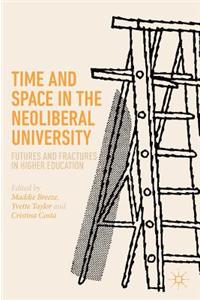 Time and Space in the Neoliberal University