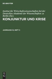 Konjunktur Und Krise. Jahrgang 12, Heft 3