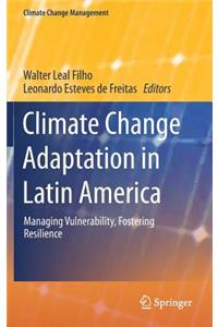 Climate Change Adaptation in Latin America