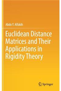 Euclidean Distance Matrices and Their Applications in Rigidity Theory