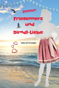 Zwischen Friesennerz und Dirndl-Liebe