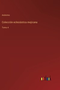 Colección eclesiástica mejicana