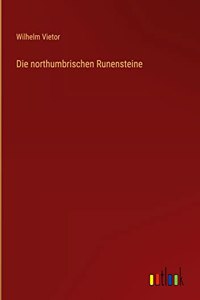 northumbrischen Runensteine