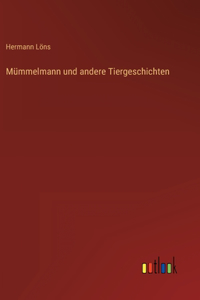 Mümmelmann und andere Tiergeschichten