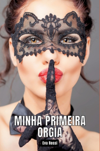 Minha primeira Orgia