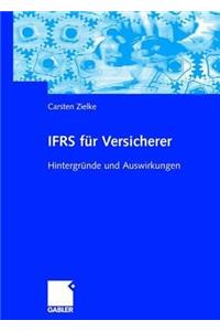 Ifrs FÃ¼r Versicherer: HintergrÃ¼nde Und Auswirkungen