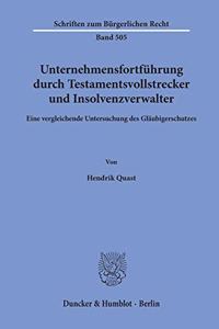 Unternehmensfortfuhrung Durch Testamentsvollstrecker Und Insolvenzverwalter