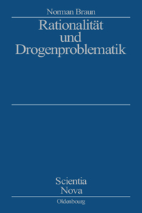 Rationalität Und Drogenproblematik