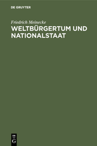 Weltbürgertum Und Nationalstaat