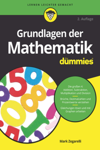 Grundlagen der Mathematik fur Dummies