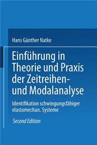 Einführung in Theorie Und PRAXIS Der Zeitreihen- Und Modalanalyse