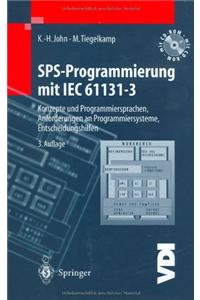 Sps-Programmierung Mit Iec 61131-3: Konzepte Und Programmiersprachen, Anforderungen an Programmiersysteme, Entscheidungshilfen
