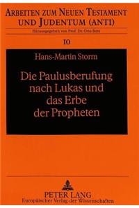 Paulusberufung Nach Lukas Und Das Erbe Der Propheten