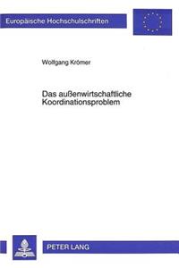 Das Außenwirtschaftliche Koordinationsproblem