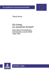 Ein Irrweg Zur Deutschen Einheit?