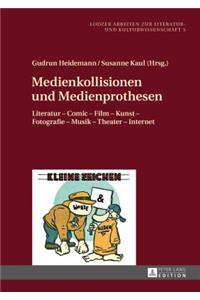 Medienkollisionen und Medienprothesen