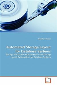 Automated Storage Layout for Database Systems