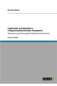 Legitimität und Identität in integrationstheoretischer Perspektive