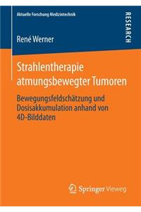 Strahlentherapie Atmungsbewegter Tumoren