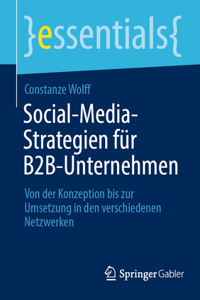 Social-Media-Strategien Für B2b-Unternehmen