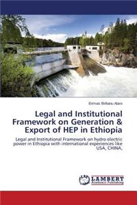 Legal and Institutional Framework on Generation & Export of HEP in Ethiopia