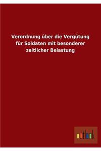 Verordnung Uber Die Vergutung Fur Soldaten Mit Besonderer Zeitlicher Belastung