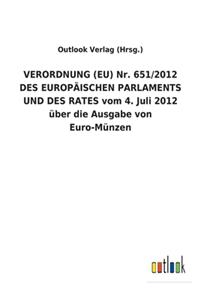 VERORDNUNG (EU) Nr. 651/2012 DES EUROPÄISCHEN PARLAMENTS UND DES RATES vom 4. Juli 2012 über die Ausgabe von Euro-Münzen