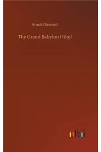 Grand Babylon Hôtel