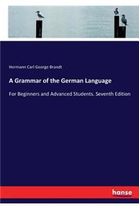 A Grammar of the German Language