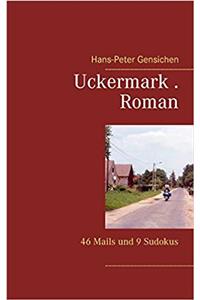 Uckermark. Roman