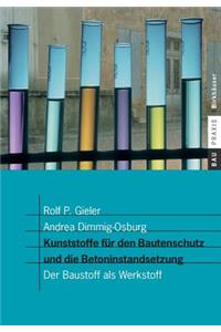 Kunststoffe Für Den Bautenschutz Und Die Betoninstandsetzung