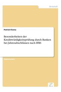Besonderheiten der Kreditwürdigkeitsprüfung durch Banken bei Jahresabschlüssen nach IFRS